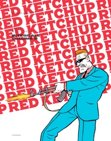 Red Ketchup L&#39;intégrale #02 - RÉAL GODBOUT - PIERRE FOURNIER