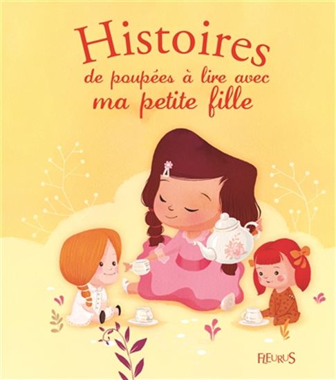 Histoires de poupées à lire avec ma petite fille - COLLECTIF