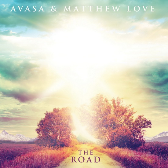 The Road - LOVE AVASA & MATTHEW