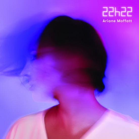 22h22 - ARIANE MOFFATT