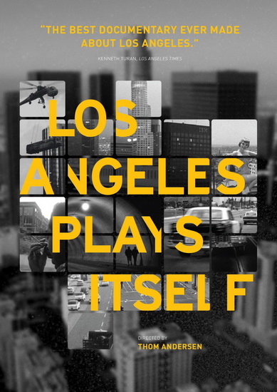 Los Angeles Plays Itself - ANDERSEN THOM