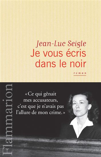Je vous écris dans le noir - JEAN-LUC SEIGLE