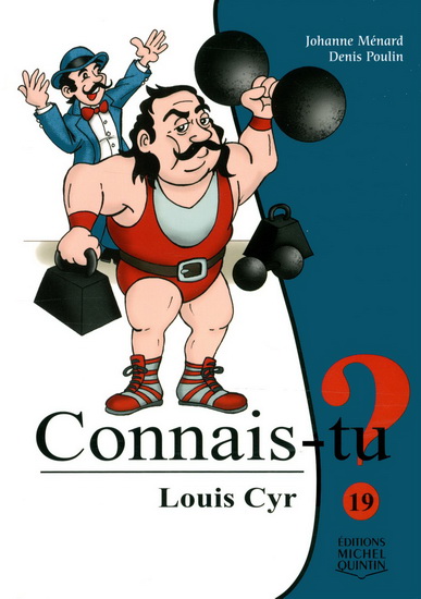 Louis Cyr #19 - JOHANNE MÉNARD - PIERRE BERTHIAUME