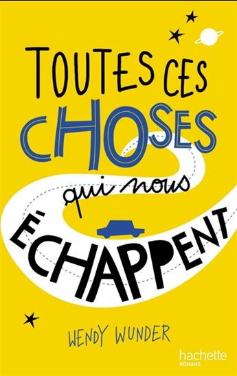 Toutes ces choses qui nous échappent - WENDY WUNDER