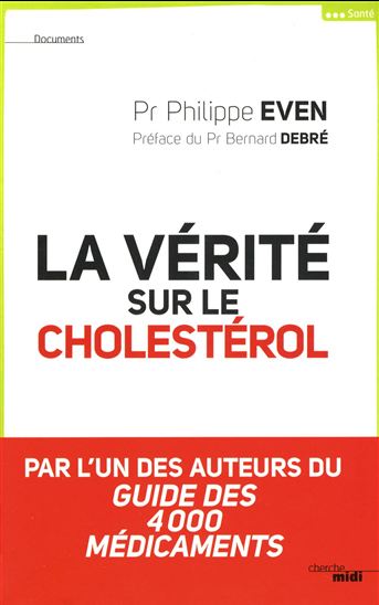 La Vérité sur le cholestérol - PHILIPPE EVEN