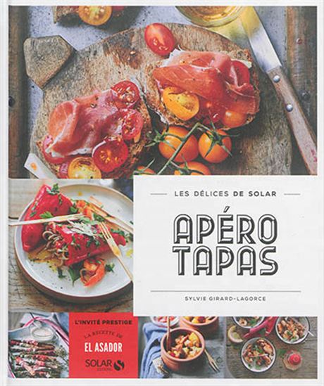 Apéros tapas - SYLVIE GIRARD-LAGORCE