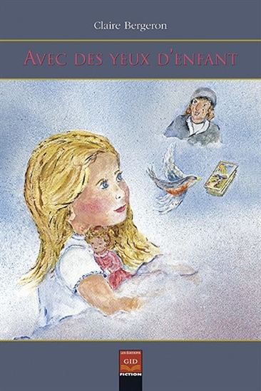 Avec des yeux d'enfant - CLAIRE BERGERON