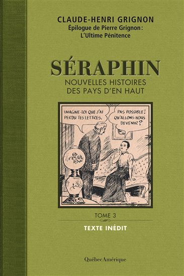 Séraphin : nouvelles histoires des pays d&#39;en haut T.03 - CLAUDE-HENRI GRIGNON