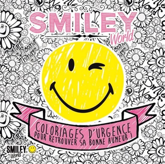Smiley world : coloriages d'urgence pour retrouver sa bonne humeur ! T.02 - COLLECTIF