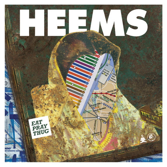 Eat Pray Thug - HEEMS