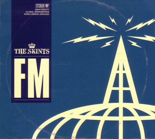 FM - SKINTS (THE)