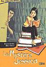 Le Mystère Jessica - MICHEL AMELIN - ALINE BUREAU