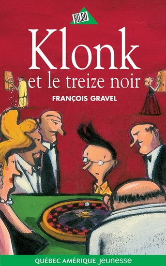 Klonk et le treize noir #07 - FRANCOIS GRAVEL