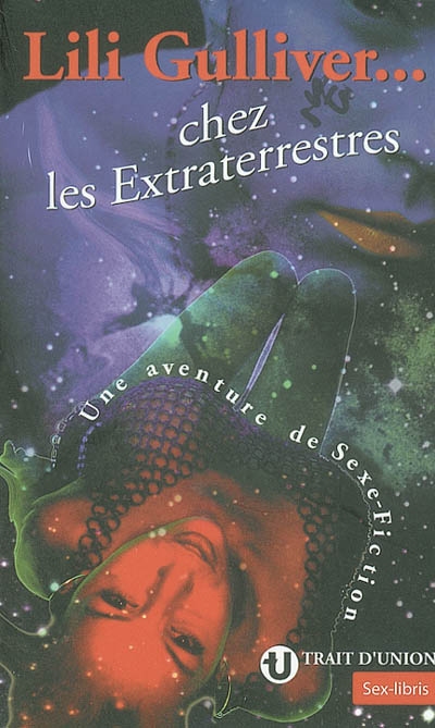 Lili Gulliver chez les extraterrestres - LILI GULLIVER