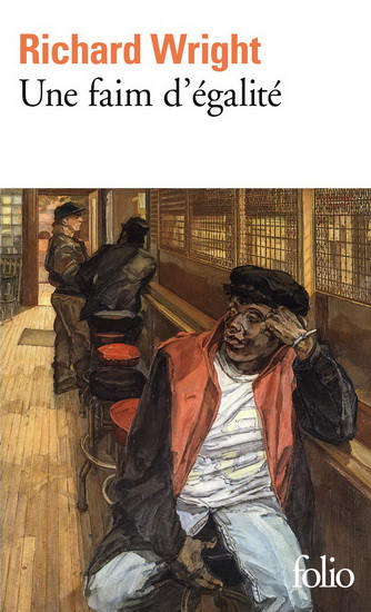 Une faim d&#39;égalité - RICHARD WRIGHT