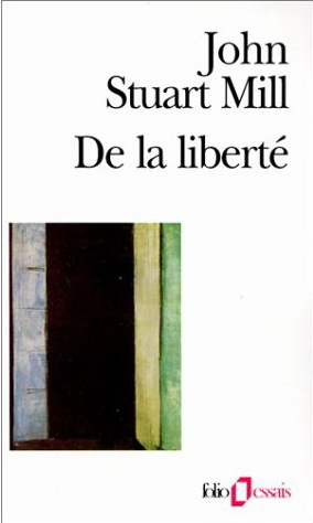 De la liberté - MILL JOHN STUART