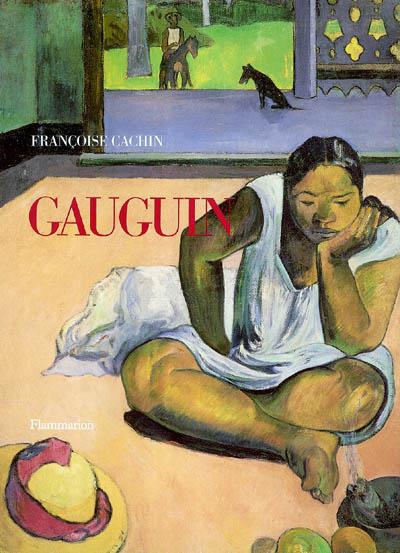 Gauguin - FRANCOISE CACHIN