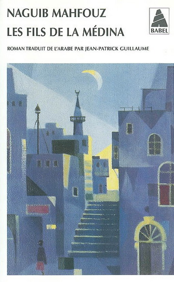 Les Fils de la médina - NAGUIB MAHFOUZ