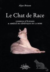 Le Chat de race - ALYSE BRISSON