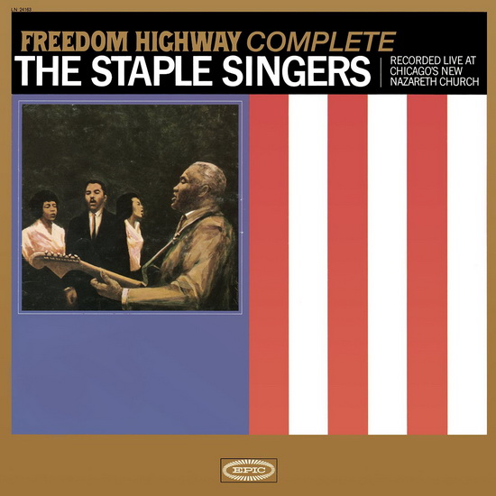 Freedom Highway Complete - Recorded Live At Chicago'S New Nazareth Church (2Vinyl) - STAPLE SINGERS (THE)