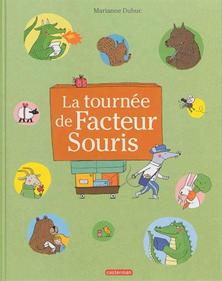 La Tournée de Facteur Souris - MARIANNE DUBUC