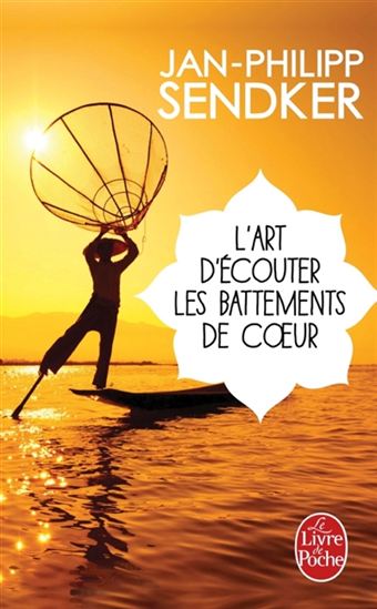 L&#39;Art d&#39;écouter les battements de coeur - JAN-PHILIPP SENDKER