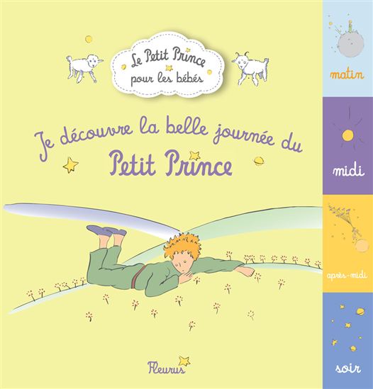 Je découvre la belle journée du Petit Prince - COLLECTIF