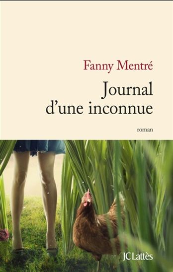 Journal d&#39;une inconnue - FANNY MENTRÉ
