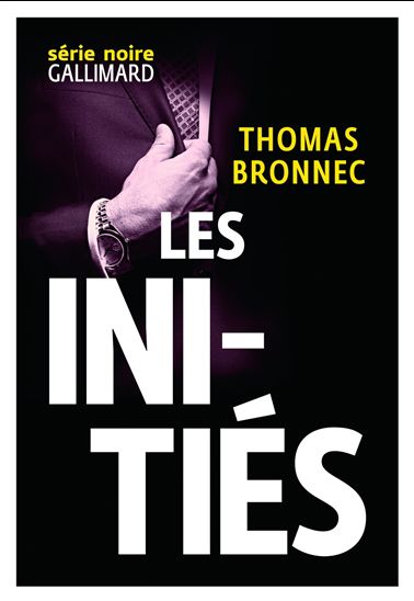 Les Initiés - THOMAS BRONNEC