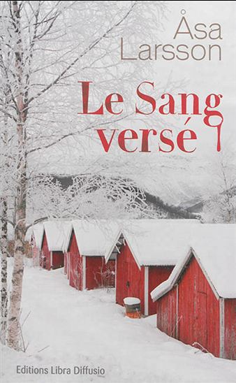 Le Sang versé - ASA LARSSON