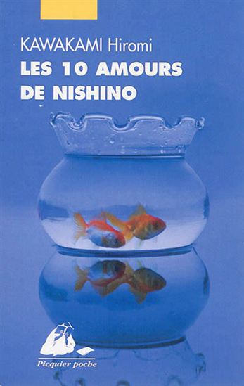 Les 10 amours de Nishino - HIROMI KAWAKAMI