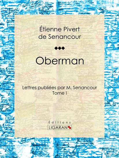 Oberman - LIGARAN - ÉTIENNE PIVERT DE SENANCOUR