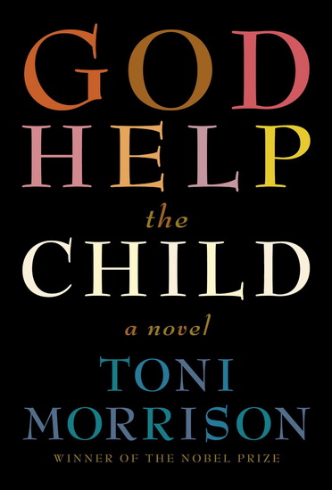 God help the child - TONI MORRISON