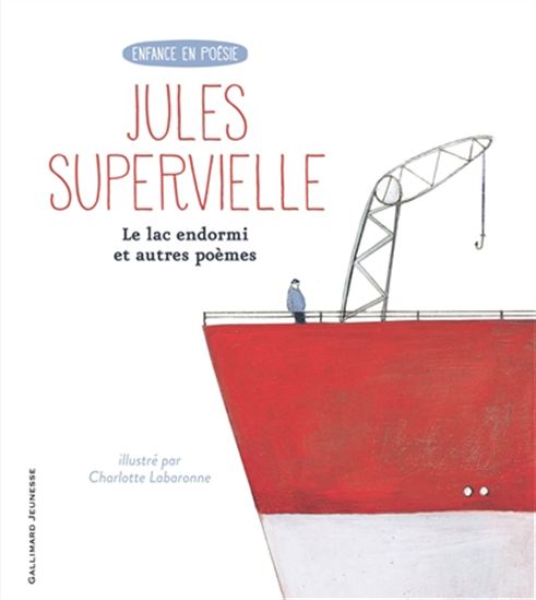 Le Lac endormi : et autres poèmes N. éd. - JULES SUPERVIELLE