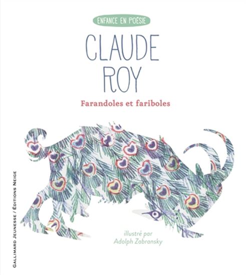 Farandoles et fariboles N. éd. - CLAUDE ROY