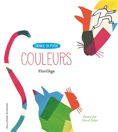 Couleurs : florilège N. éd. - HERVÉ TULLET