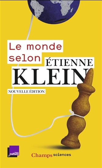 Le Monde selon Étienne Klein - ÉTIENNE KLEIN