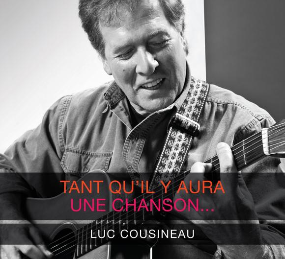 Tant qu&#39;il y&#39;aura une chanson (2CD) - COUSINEAU LUC
