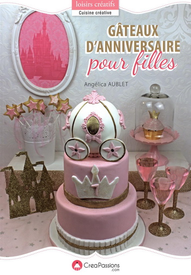Gâteaux d'anniversaire pour filles - ANGÉLIQUE AUBLET