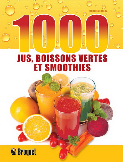 1000 jus, boissons vertes et smoothies - DEBORAH GRAY