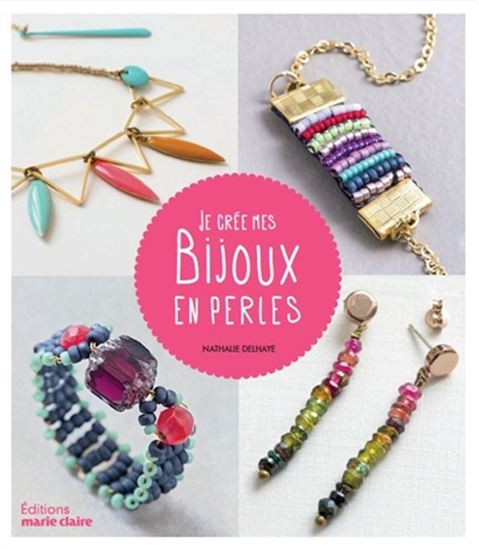 Je crée mes bijoux en perles - COLLECTIF