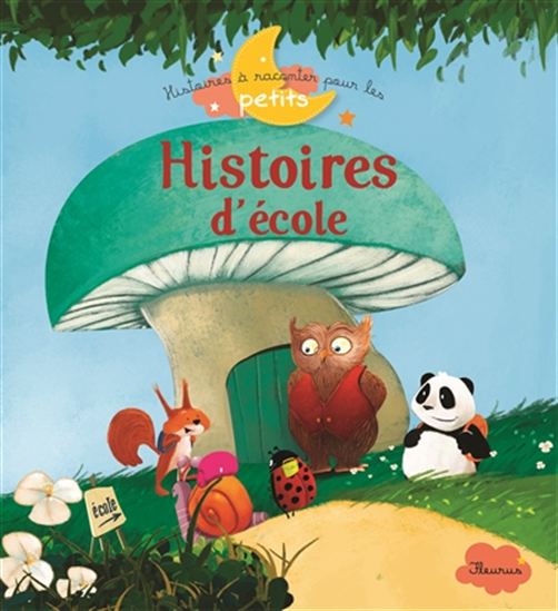 Histoires d&#39;école - COLLECTIF