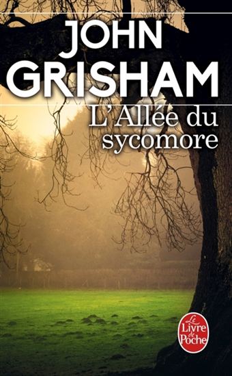 L&#39;Allée du sycomore - JOHN GRISHAM
