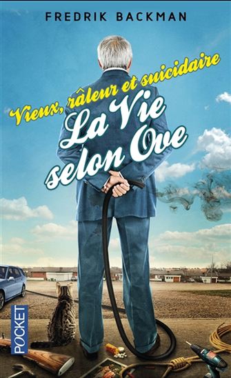 Vieux, râleur et suicidaire : la vie selon Ove - FREDRIK BACKMAN