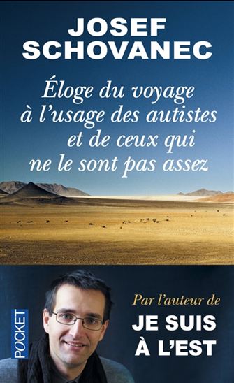 Éloge du voyage à l&#39;usage des autistes et de ceux qui ne le sont pas assez - JOSEF SCHOVANEC