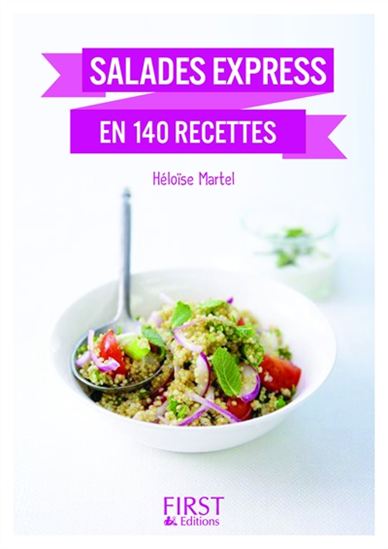 Salades express en 140 recettes N. éd. - HÉLOÏSE MARTEL