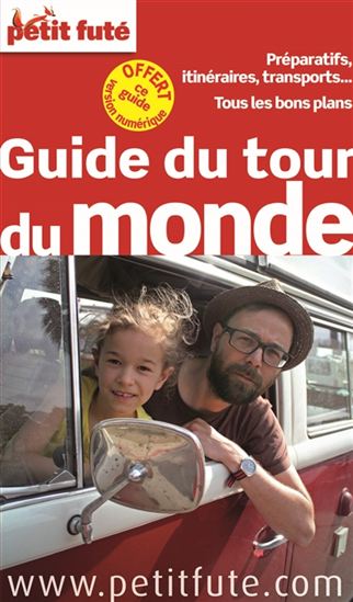 Guide du tour du monde : préparatifs, itinéraires, transports... : tous les bons plans N. éd. - MANON LIDUENA