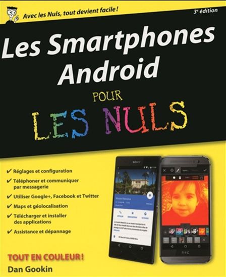 Les Smartphones Android pour les nuls 3e éd. - DAN GOOKIN
