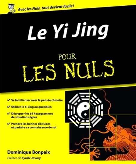 Le Yi Jing pour les nuls - DOMINIQUE BONPAIX