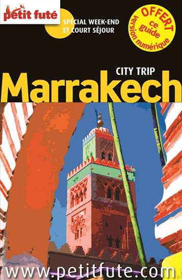 Marrakech : spécial week-end et court séjour 2015 - DOMINIQUE AUZIAS - JEAN-PAUL LABOURDETTE